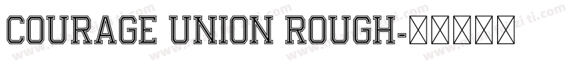 Courage Union Rough字体转换